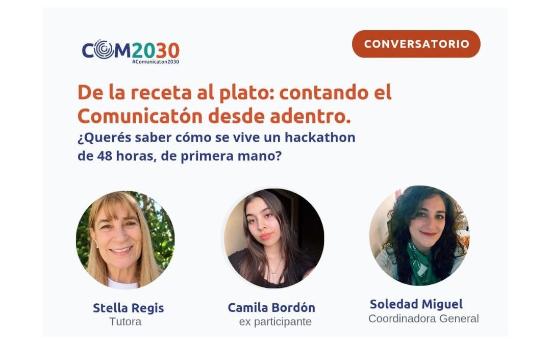 #Comunicaton2030: Conversatorio «De la receta al plato»